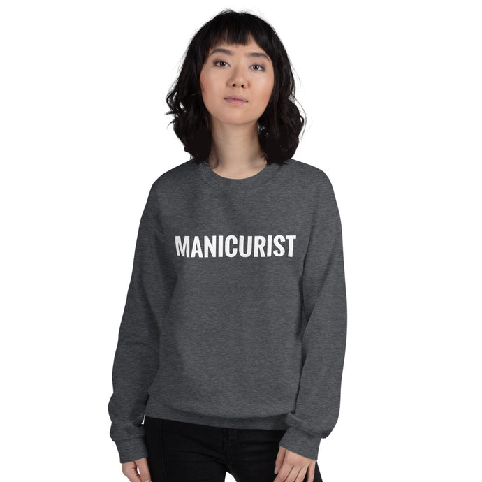 Sweatshirt: Manicurist