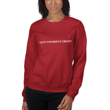Load image into Gallery viewer, Give Yourself Credit Sweatshirt - Unisex